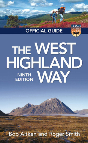 The West Highland Way: Official Guide: The Official Guide (Long Distance Guides)