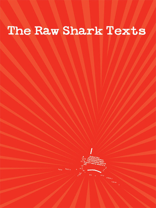The Raw Shark Texts: A Novel