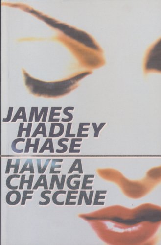 Have A Change Of Scene