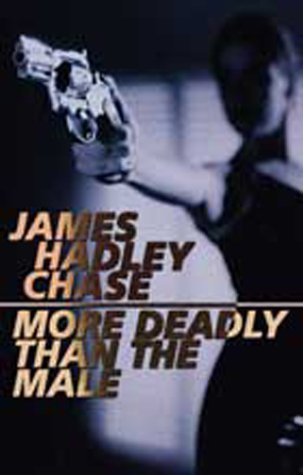 More Deadly Than The Male