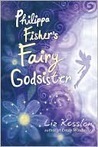 Philippa Fisher's Fairy Godsister: Book 1