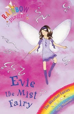 Rainbow Magic: Evie The Mist Fairy: The Weather Fairies Book 5