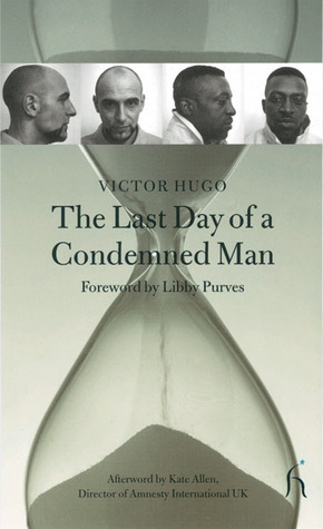 The Last Day of a Condemned Man (Hesperus Classics)