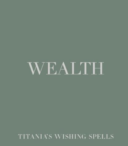 Wealth (Wishing Spells)