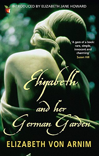 Elizabeth And Her German Garden (Virago Modern Classics)
