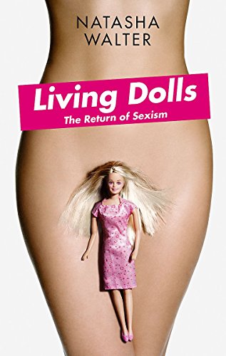 Living Dolls, English edition: The Return of Sexism