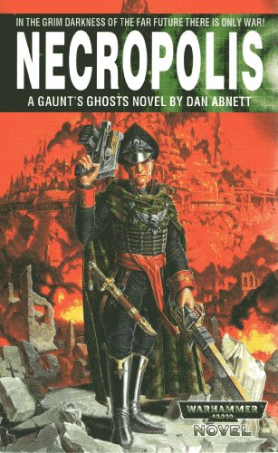 Necropolis (Gaunt's Ghosts S.)