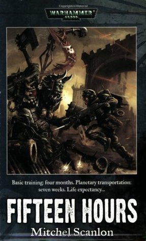 Fifteen Hours (Warhammer 40, 000 S.)