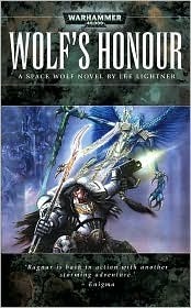 Wolf's Honour (Warhammer 40,000: Space Wolf)