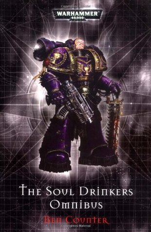 The Soul Drinkers Omnibus (Warhammer 40, 000 S.)