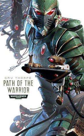Path of the Warrior (Path of the Eldar Series, Band 1)