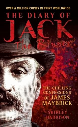 Diary of Jack the Ripper: The Chilling Confessions of James Maybrick