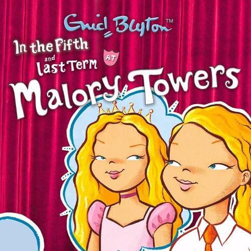 In the Fifth at Malory Towers and Last Term at Malory Towers