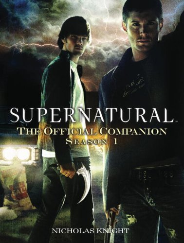 Supernatural - the Official Companion Season 1