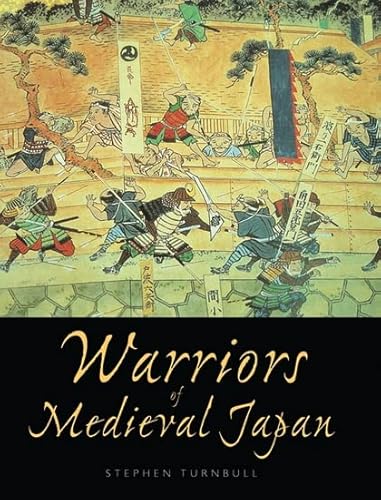 Warriors of Medieval Japan (General Military)