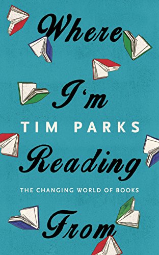 Where I'm Reading From: The Changing World of Books