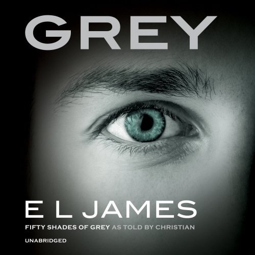 Grey: The #1 Sunday Times bestseller (Fifty Shades, 4)