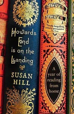 Howards End is on the Landing: A year of reading from home
