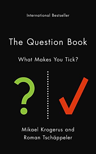 The Question Book: What Makes You Tick? (The Tschäppeler and Krogerus Collection)