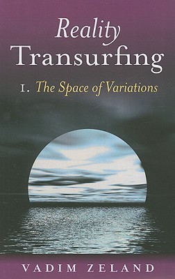 Reality Transurfing: The Space of Variations (1)