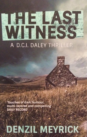 The Last Witness: A D.C.I. Daley Thriller (The D.C.I. Daley Series)