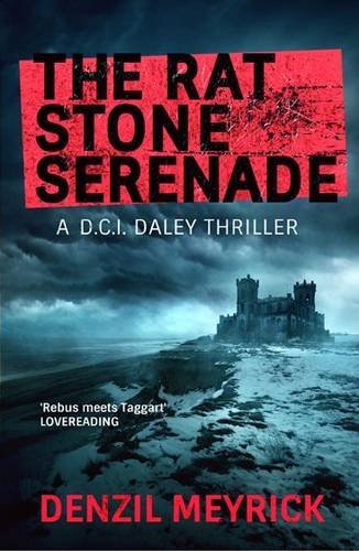 The Rat Stone Serenade: A D.C.I. Daley Thriller (The D.C.I. Daley Series)