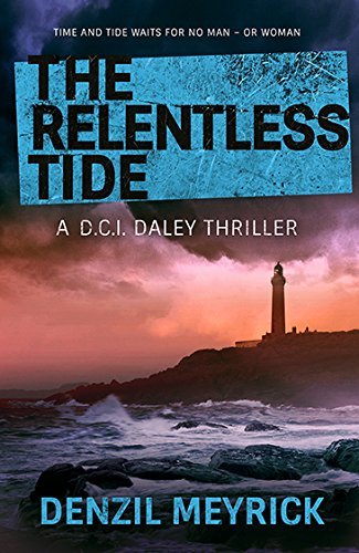 The Relentless Tide: A D.C.I. Daley Thriller (The D.C.I. Daley Series)