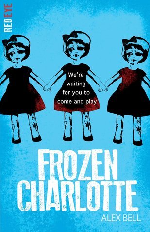 Bell, A: Frozen Charlotte (Red Eye, Band 1)