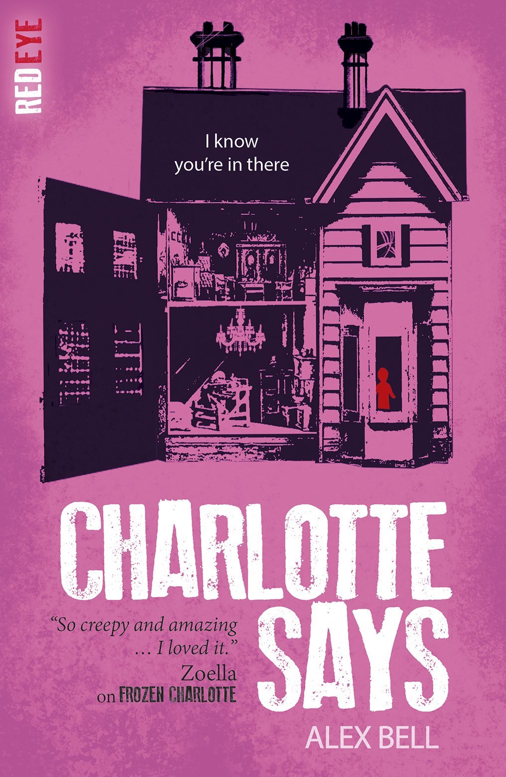 Bell, A: Charlotte Says (Red Eye, Band 8)
