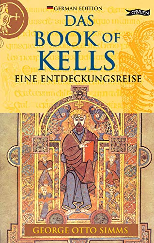 Das Book of Kells: Eine Entdeckungsreise (Exploring)