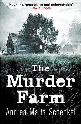 The Murder Farm: Winner of Deutscher Krimi-Preis, Kategorie National 2007, Friedrich-Glauser-Preis 2007 für das beste Debüt und dem Corine - ... Krimipreis, Martin Beck Award 2008