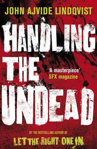 Handling the Undead: John Ajvide Lindqvist