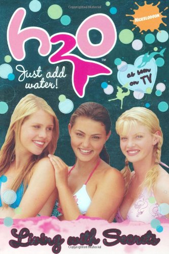 H2O: Living With Secrets (H2O: Just Add Water)
