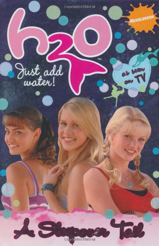 H2O: A Sleepover Tail (H2O: Just Add Water)