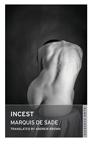 Incest: Marquis De Sade (Alma Classics)