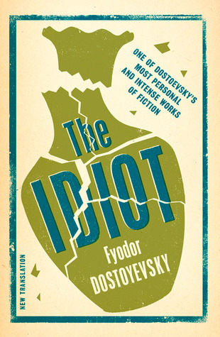 The Idiot: New Translation (Alma Evergreens)