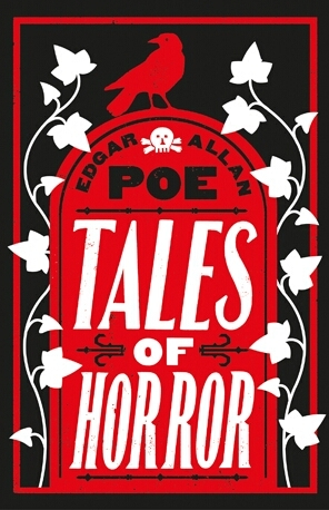 Tales of Horror: Edgar Allan Poe (Alma Classics)