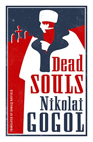 Dead Souls: New Translation (Alma Classics Evergreens)