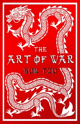 The Art of War: Sun Tzu (Alma Classics Evergreens)