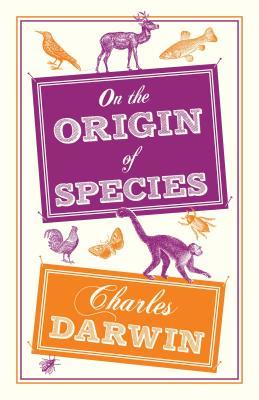 On the Origin of Species: Annotated Edition (Evergreens)