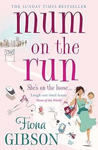 Mum On The Run: She's on the loose . . .