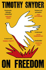 On Freedom: Timothy Snyder