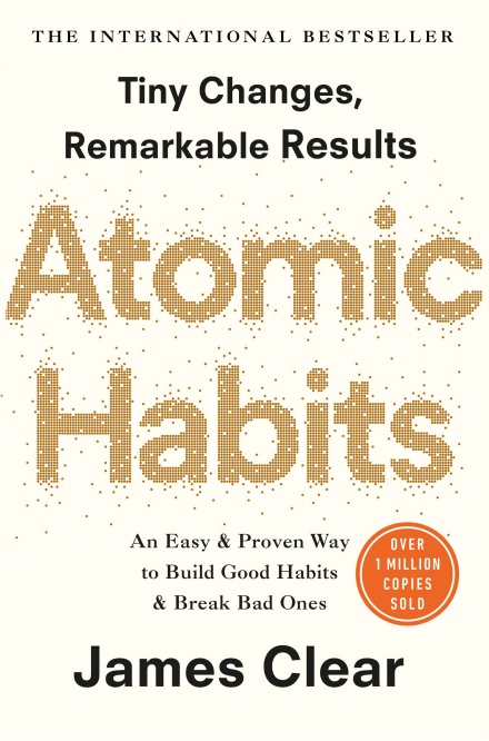 Atomic Habits: The life-changing million copy bestseller