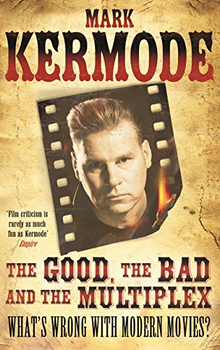 The Good, The Bad and The Multiplex