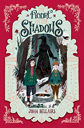 The Figure in the Shadows - The House With a Clock in Its Walls 2.Vol.2: Volume 2