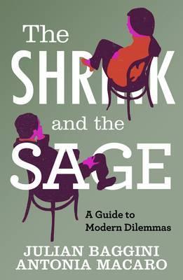 The Shrink and the Sage: A Guide to Living