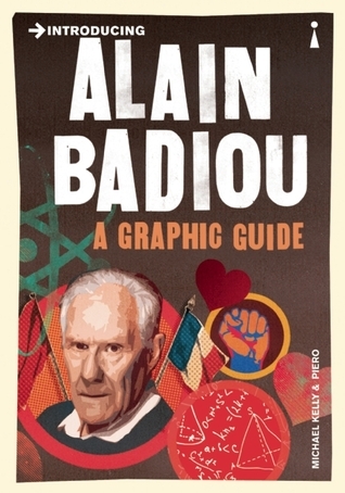 Introducing Alain Badiou: A Graphic Guide