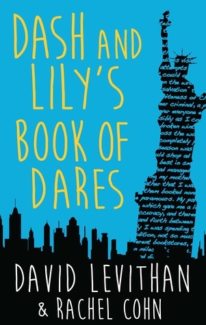 DASH AND LILY'S BOOK OF DARES: The Sparkling Prequel to Twelves Days of Dash and Lily: The hilarious unmissable feel-good romance of 2020! Now an original Netflix Series! (Dash & Lily)