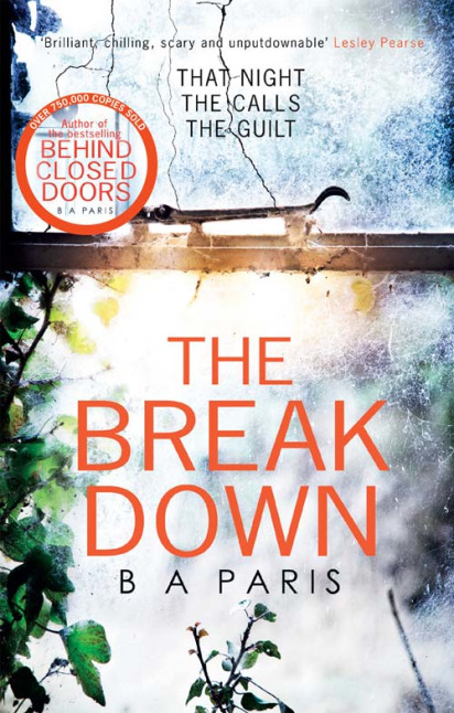 The Breakdown: The gripping thriller from the bestselling author of Behind Closed Doors: The gripping domestic psychological crime thriller from the ... the movie Blackwater Lane, coming in 2024!