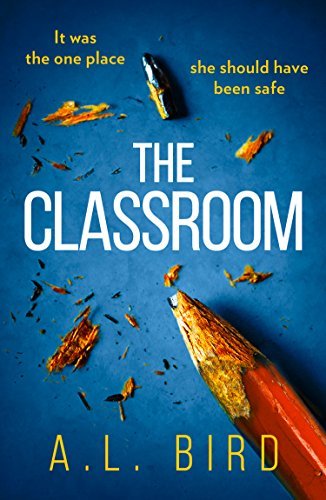 The Classroom: A gripping and terrifying thriller